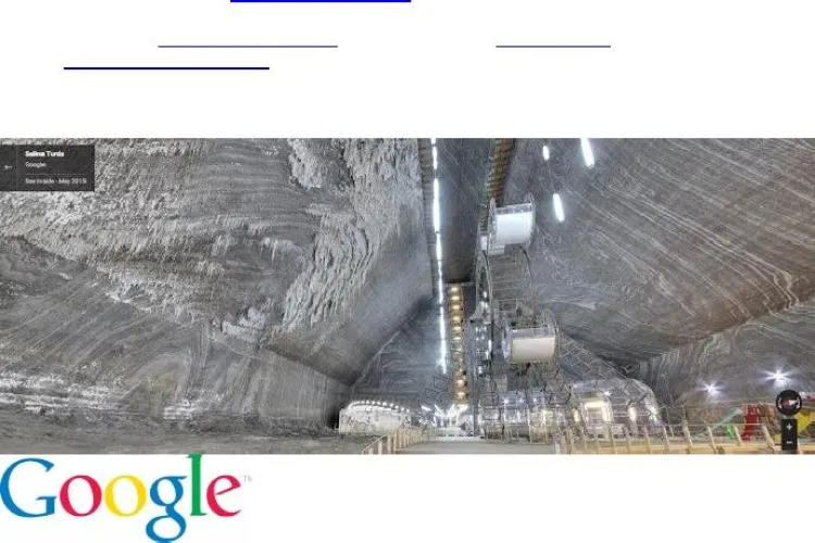 Salina Turda a poate fi vizitată VIRTUAL prin Google Maps