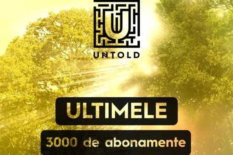 Se pun în vânzare ULTIMELE abonamente la UNTOLD Festival