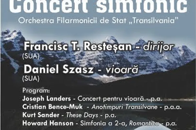 Filarmonica Transilvania organizează concertul ”Din Carpaţi la Rocky Mountains”