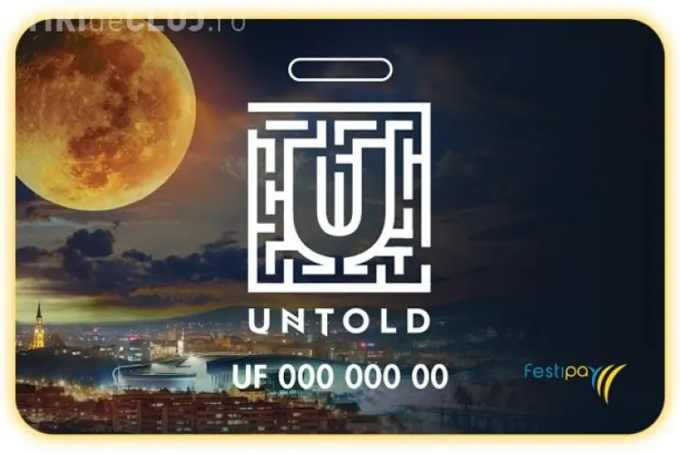 UNTOLD FESTIVAL: Cum funcționează cardurile cu care veți cumpăra băuturi și mâncare