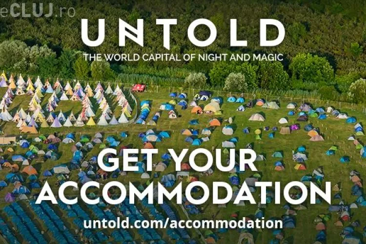 UNTOLD anunță care sunt locurile de cazare disponibile la festival! Vezi cât costă