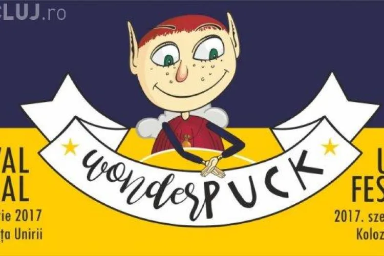 Cluj: Festivalul stradal WonderPuck își deschide vineri porțile