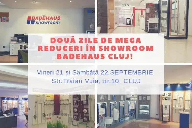 2 zile de MEGA PROMOȚII în Showroom BADEHAUS - Cluj! (P)