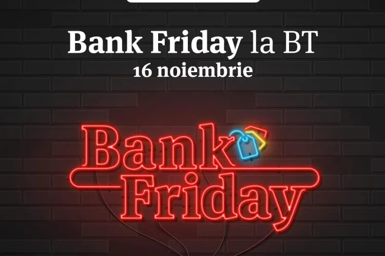 BANK Friday de la Banca Transilvania aduce peste 7.000 de reduceri, gratuități şi beneficii