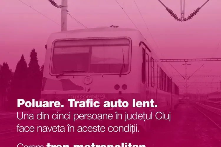 Mobilizare civică pentru tren metropolitan la Cluj! Bombardați Primăria cu sesizări