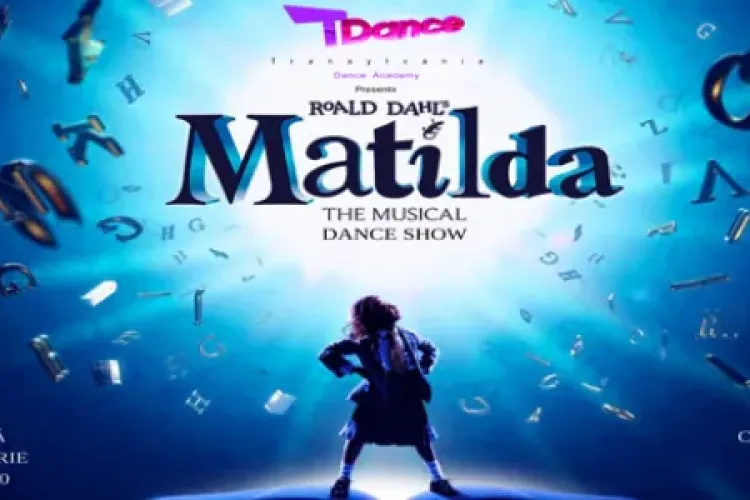 T-Dance pune în scenă spectacolul de dans ”Matilda”, la Casa de Cultură a Studenților Cluj-Napoca. Vezi de unde poți lua biletele VIDEO