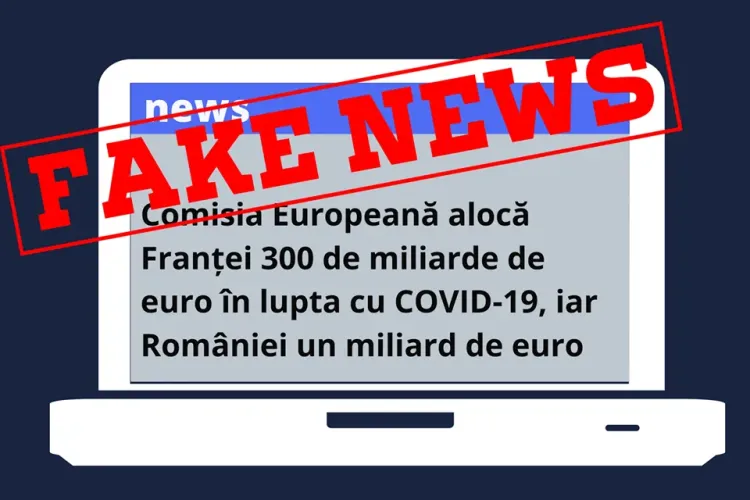 Comisia Europeană NU a alocat Franței 300 de miliarde de euro în lupta cu COVID-19, iar României un miliard de euro