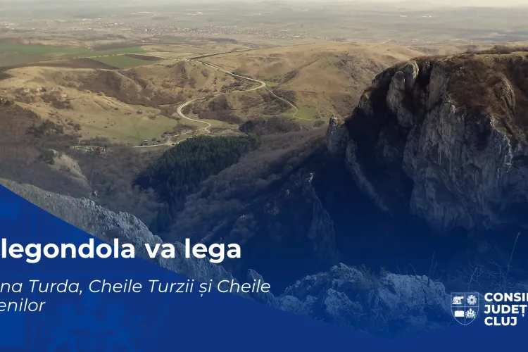 Salina Turda, Cheile Turzii și Cheile Turenilor vor fi legate printr-un sistem de telegondolă