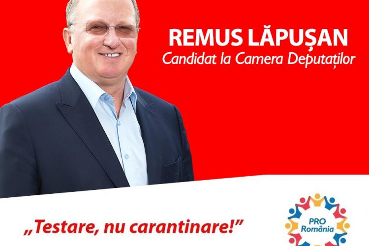 Remus Lăpușan, candidat PRO România la Camera Deputaților: Testarea în masă, singura soluție pentru stoparea răspândirii coronavirus-ului! (P)