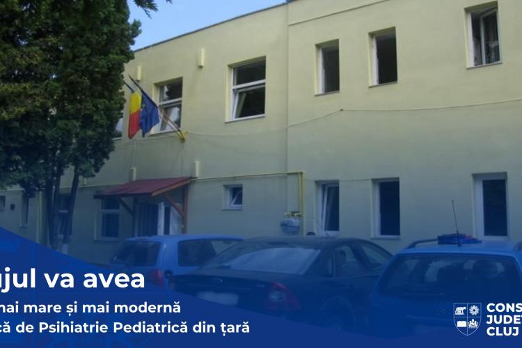 Clinica de Psihiatrie Pediatrică din Cluj, modernizată și extinsă prin fonduri europene