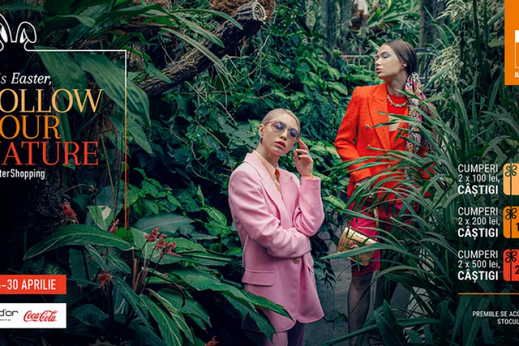 This Easter, follow your nature! Iulius Mall Cluj ți-a pregătit premii în valoare totală de 30.000 de euro