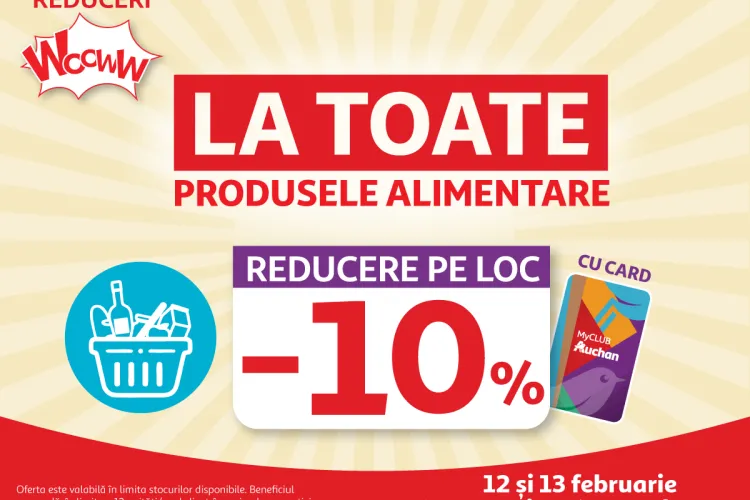 Reduceri Wooww la Auchan în acest weekend:  -10% la TOATE produsele alimentare