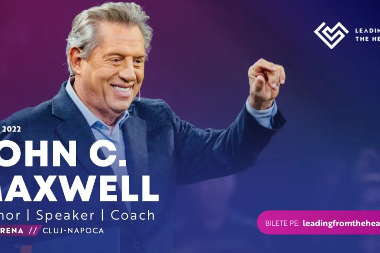 Conferința de business John Maxwell la Cluj redefinește leadership-ul! Cum poți fi lider oriunde, oricum