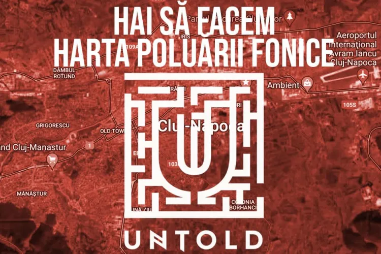 Activiștii civici din Cluj-Napoca, sătui de gălăgie, propun o hartă a poluării fonice produsă de UNTOLD. Ce pot face clujenii care vor să se implice