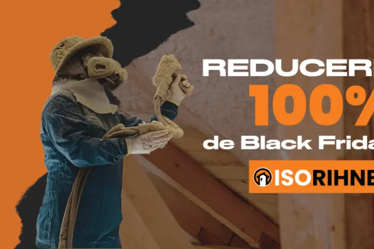 Obține 100% reducere de Black Friday la izolația cu spumă poliuretanică! Descoperă cum poți câștiga o izolație gratis pentru casa ta!