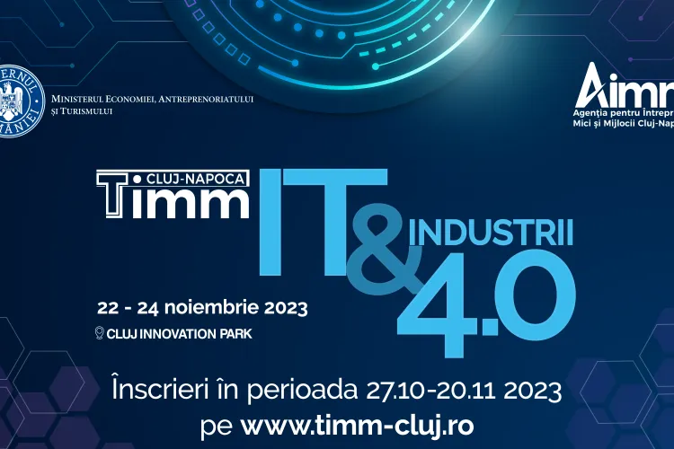 Te mai poți înscrie la Târgul Întreprinderilor Mici și Mijlocii, ediția 2023– industria IT & 4.0 – până în 20.11.2023