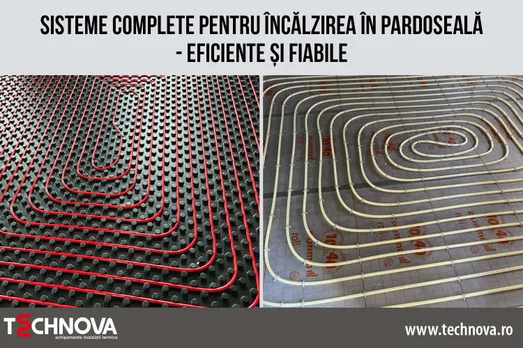 Sisteme complete pentru încălzirea în pardoseală - eficiente și fiabile