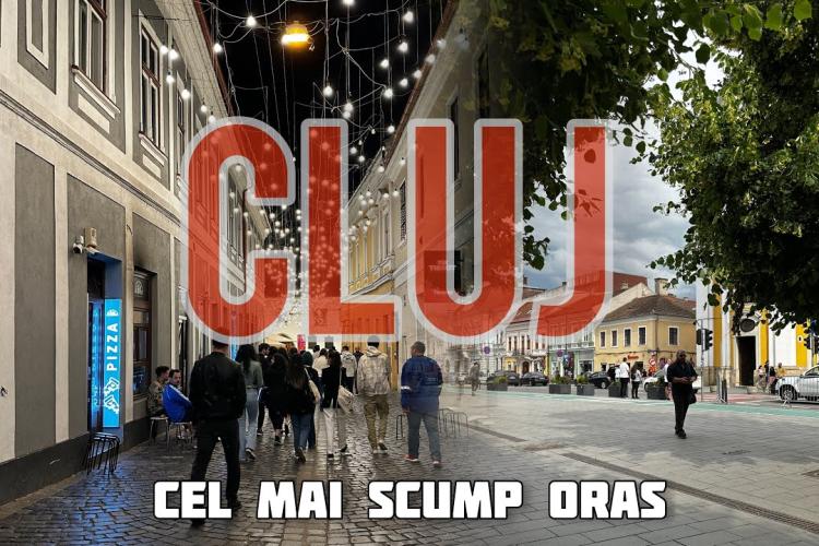 Cât costă să trăiești o lună în Cluj-Napoca, cel mai scump oraș al țării! Boc spune că numai în Rai e ieftin