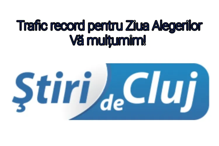 Știri de Cluj, trafic record pentru o Zi de Alegeri: aproape 150.000 de cititori unici/ Minutul de Aur a fost la ora 22.00- 36.000 de cititori