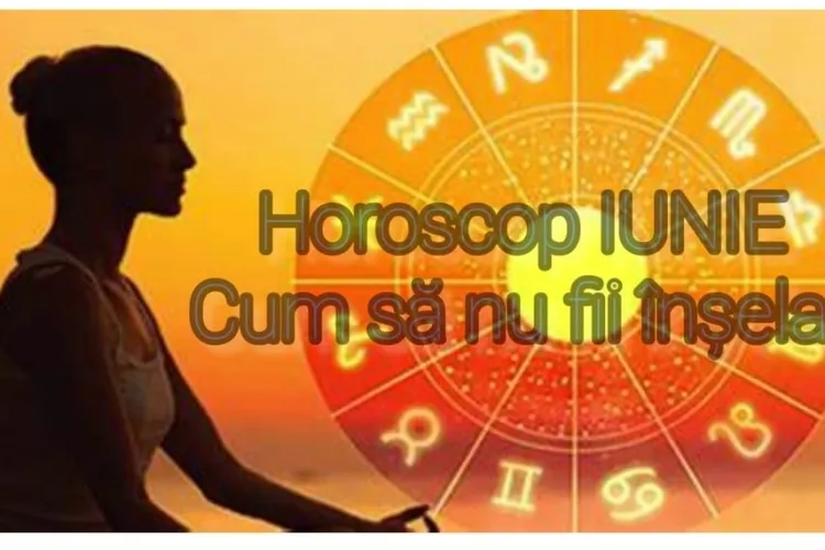 Zodiile care ar putea fi înșelate în luna iunie. Ce poți face să păcălești astrele și să îți schimbi HOROSCOPUL, evițând o despărțire urâtă