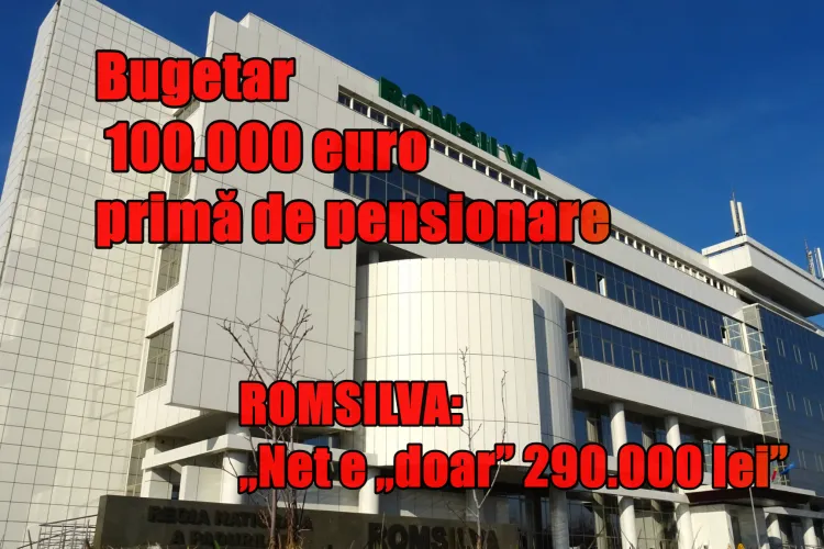 N-ai cum să nu râzi: Romsilva clarifică bonusul de pensionare al „bugetarului de lux” – 100.000 de euro brut, netul „doar” 290.000 lei!