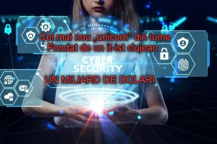 Cine este IT-istul clujean fondatorul celui mai nou „UNICORN” din lume: Compania de 1 miliard de dolari se ocupă cu securitatea cibernetică bazată pe AI