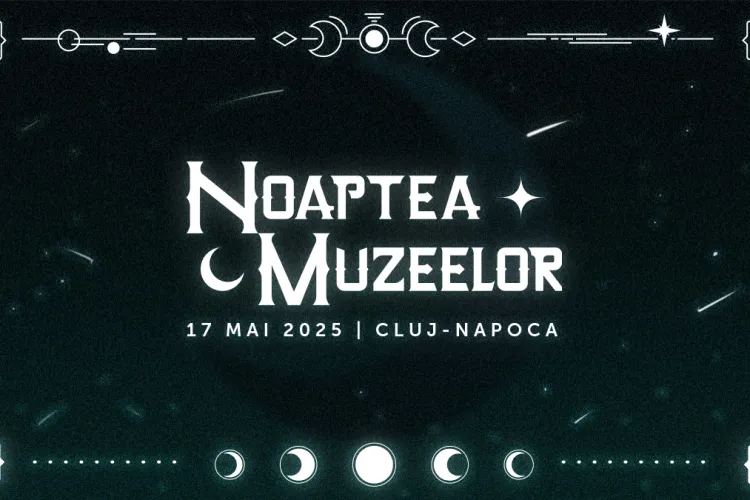 Noaptea Muzeelor 2025 revine la Cluj cu forțe proaspete: Vezi care sunt cele peste 25 de obiective culturale deschise pe 17 mai