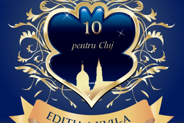 Cluj-Napoca celebrează performanța! S-a dat start la ediția a 17-a a Galei de Excelență „10 pentru Cluj”. Cum se fac înscrierile 