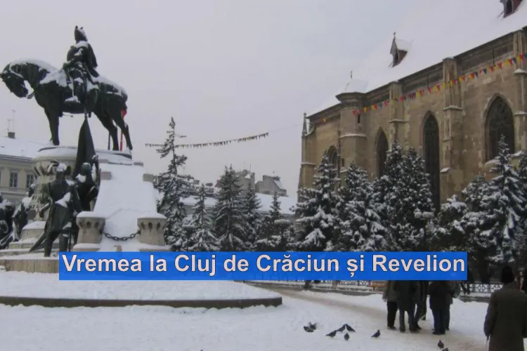 Cum va fi vremea de Sărbători la Cluj. Meteorologii anunță de Crăciun și Revelion temperaturi care ne țin mai mult prin casă, lângă familie