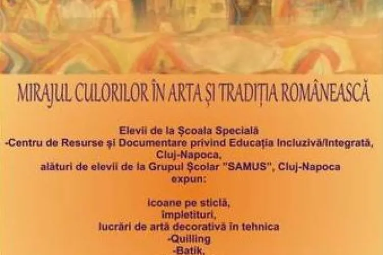 Expozitia "Mirajul culorilor in arta si traditia romaneasca" la Turnul Croitorilor