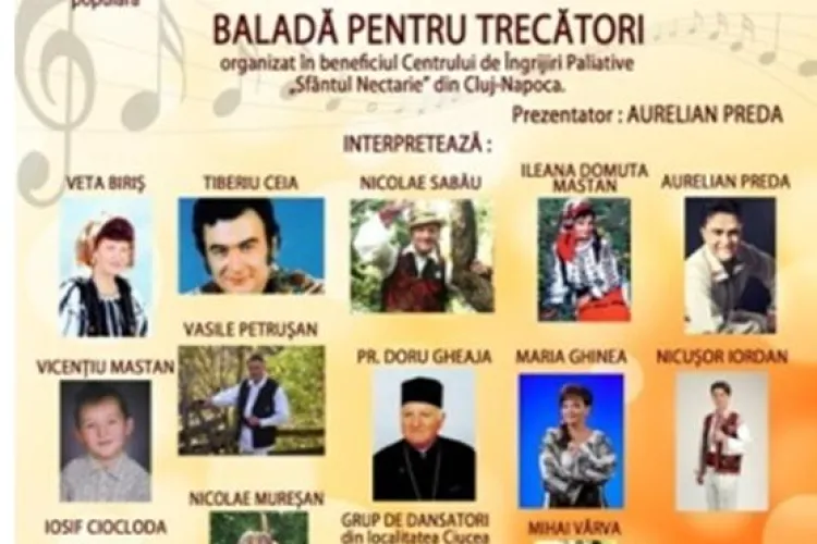 "Balada pentru trecatori", concert de muzica populara organizat la Cluj de Asociatia "Sfantul Nectarie", joi, 26 aprilie