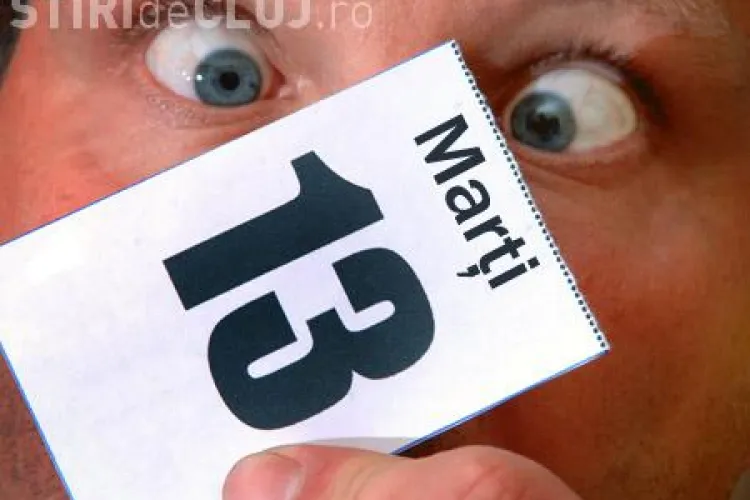 MARȚI 13. Ziua de care toată lumea se ferește. Crezi în superstiții?