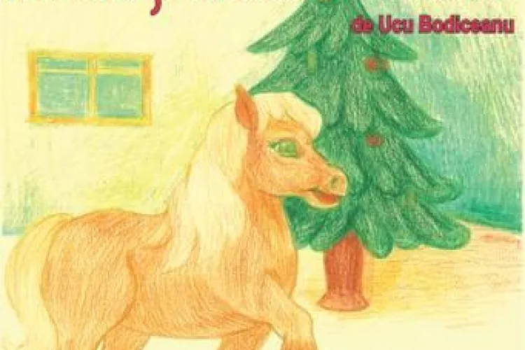 Lansare de carte: Poneiul si bradul de Craciun, de Ucu Bodiceanu  