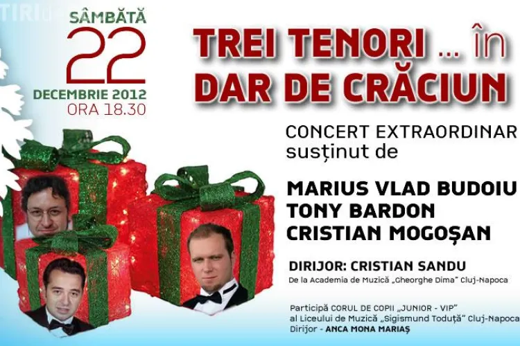 Spectacolul ”TREI TENORI … în DAR DE CRĂCIUN”, la Opera din Cluj  