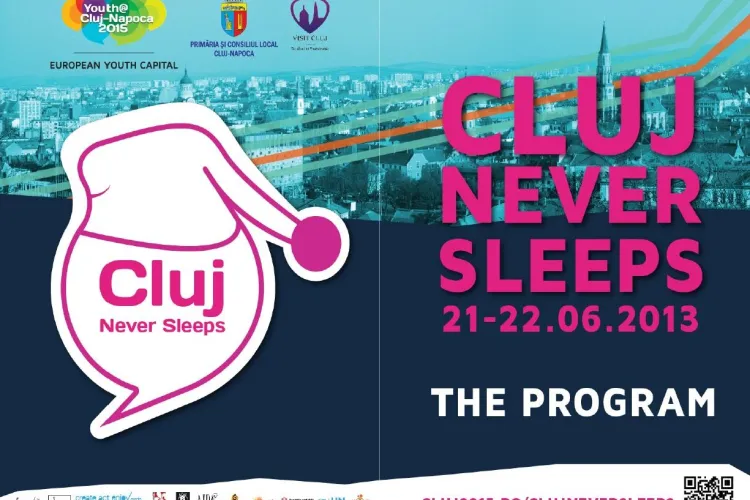 PROGRAM CLUJ NEVER SLEEPS - Vineri, 21 iunie, Clujul nu DOARME