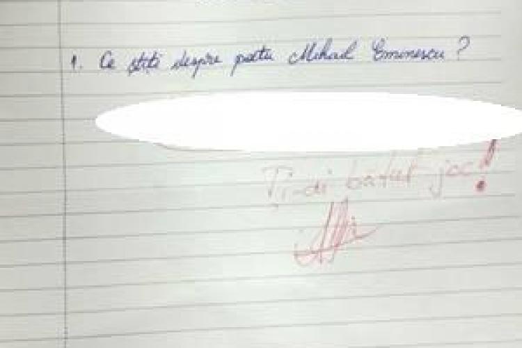 IMAGINEA ZILEI Ce a scris un elev de clasa a 8-a despre Mihai Eminescu: ”Ți-ai bătut joc!” FOTO
